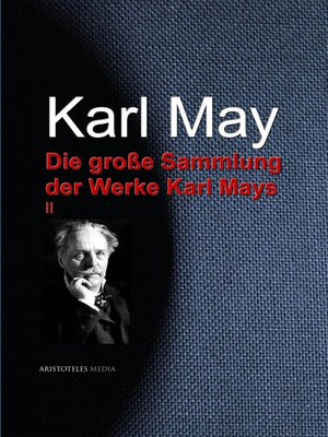cover image of Die große Sammlung der Werke Karl Mays